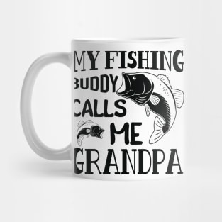 my fishing buddy calls me Mug